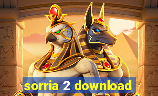 sorria 2 download